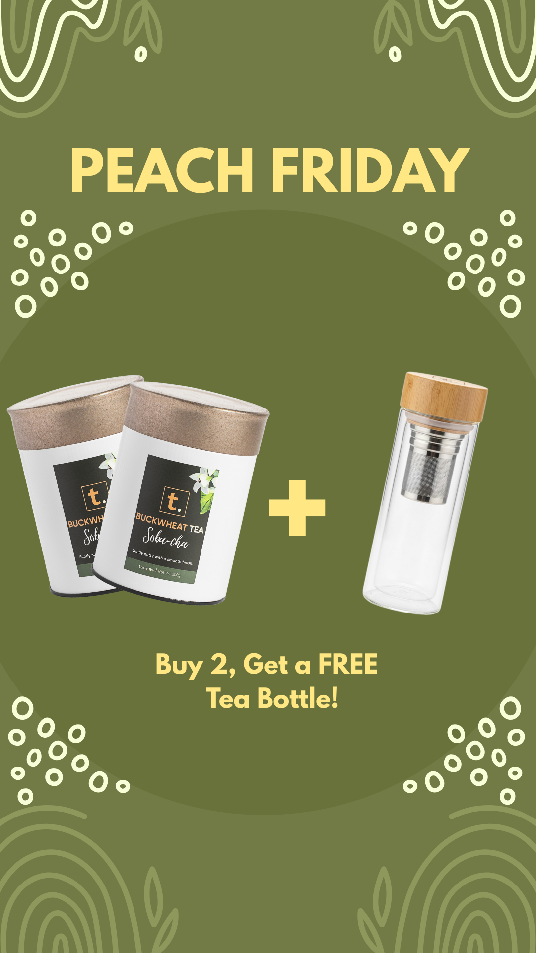 PEACH FRIDAY: Buy 2, Get a FREE Tea Bottle
